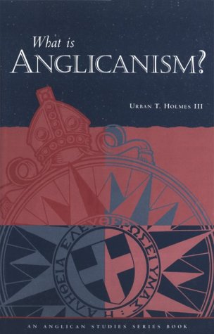 What Is Anglicanism (The Anglican Studies Series) (The Anglican Studies Series) under Anglican in The Books Store