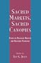 Sacred Markets, Sacred Canopies: Essays on Religious Markets and Religious Pluralism