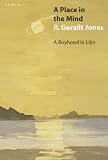 A Place in the Mind: A Boyhood in Llyn