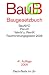 Baugesetzbuch: mit Verordnung &uuml;ber Grunds&auml;tze f&uuml;r die Ermittlung der Verkehrswerte von Grundst&uuml;cken, Baunutzungsverordnung, Planzeichenverordnung, Raumordnungsgesetz, Raumordnungsverordnung