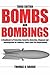 Bombs And Bombings: A Handbook To Protection, Security, Disposal, And Investigation For Industry, Police And Fire Departments