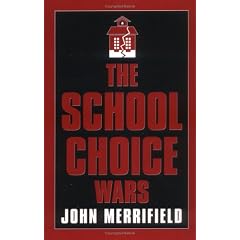 The School Choice Wars (Scarecrow Education Book)