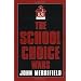 The School Choice Wars (Scarecrow Education Book)