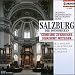 Classical Music : Famous European Organs: Salzburg - Die Domorgeln