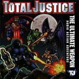 Total Justice - Ultimate Weapon: Action Adventure