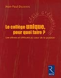 Revue Retz  / Le collège unique, pour quoi faire ? : Les élèves en difficulté au coeur de la question
