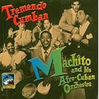 Tremendo Cumban by Machito Y Sus Afro-Cubanos