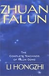 Zhuan Falun: The Complete Teachings of Falun Gong