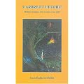 L'arbre et l'�toile : Dialogue initiatique entre un arbre et une �toile