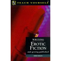Writing Erotic Fiction  (Teach Yourself: writer's library)