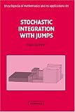 Stochastic Integration with Jumps (Encyclopedia of Mathematics and its Applications)