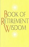 Book of Retirement Wisdom
