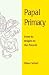Papal Primacy (Theology) by  ISBN 081465522X