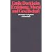 Erziehung, Moral und Gesellschaft: Vorlesung an der Sorbonne 1902/1903