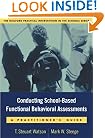 Conducting School-Based Functional Behavioral Assessments: A Practitioner's Guide