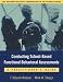 Conducting School-Based Functional Behavioral Assessments: A Practitioner's Guide by T. Steuart Watson ISBN 1572308540