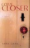 Come Closer