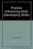 Positive influencing skills
