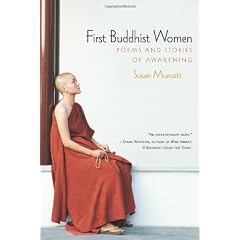 First Buddhist Women: Songs And Stories from the Therigatha