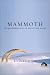 Books : Mammoth: The Resurrection of an Ice Age Giant