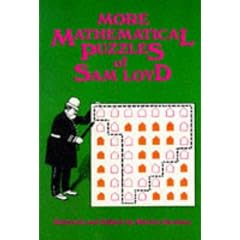 More Mathematical Puzzles of Sam Loyd