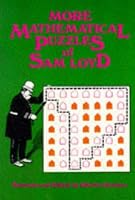 More Mathematical Puzzles of Sam Loyd