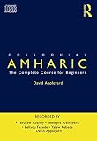 Colloquial Amharic : the complete course for beginners