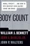 BODY COUNT: Moral Poverty...And How to Win America's War Against Crime and Drugs