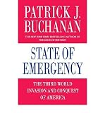Produkt-Bild: (STATE OF EMERGENCY: THE THIRD WORLD INVASION AND CONQUEST OF AMERICA) BY Buchanan, Patrick J.(Author)Paperback Oct-2007