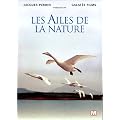 Les Ailes de la nature (�dition simple)