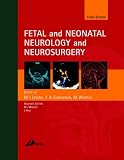 Fetal and Neonatal Neurology and Neurosurgery