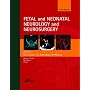 Fetal and Neonatal Neurology and Neurosurgery