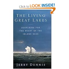 The Living Great Lakes: Searching for the Heart of the Inland Seas
