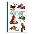 Christian Liberty Nature Reader Book 1