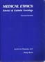 Medical Ethics: Sources of Catholic Teachings