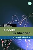 E-books in Libraries: A Practical Guide
