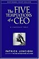 The Five Temptations of a CEO: A Leadership Fable