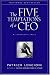 Books : The Five Temptations of a CEO: A Leadership Fable