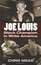 Joe Louis : Black champion in White America