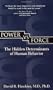 Power vs. Force: The Hidden Determinations of Human Behaviour