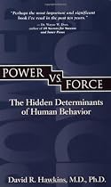 Power Vs. Force: The Hidden Determinants of Human Behaviour