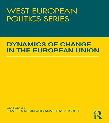 Dynamics of Change in the European Union (West European Politics)