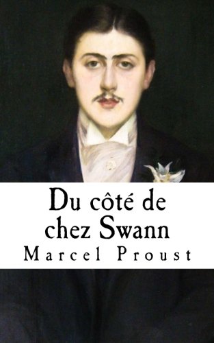 Du cote de chez Swann: A la recherche du temps perdu (French Edition)
