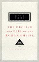 The Decline and Fall of the Roman Empire: v. 4-6 (Everyman's Library Classics)