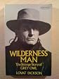 Wilderness Man: the Strange Story of Grey Owl (Abacus Books)