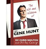 The wit and wisdom of DGI Gene Hunt.