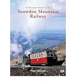 An illustrated history of the Snowdon Mountain Railway