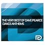 The Very Best of Dave Pearce Dance Anthems