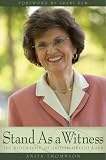 Stand As a Witness: The Biography of Ardeth Greene Kapp