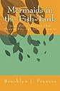 Mermaids in the Fish-Tank: (and Other Things that Should Fit, but Just... Don't)